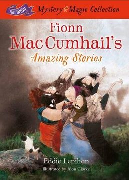 portada Fionn mac Cumhail's Amazing Stories: The Irish Mystery and Magic Collection - Book 3 (en Inglés)