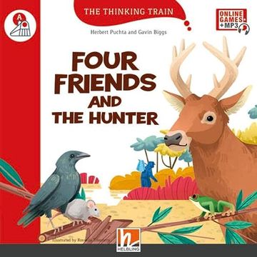 portada The Thinking Train, Level a / Four Friends and the Hunter, mit Online-Code (in English)