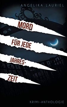 portada Mord für Jede Jahreszeit: Krimi-Anthologie (en Alemán)