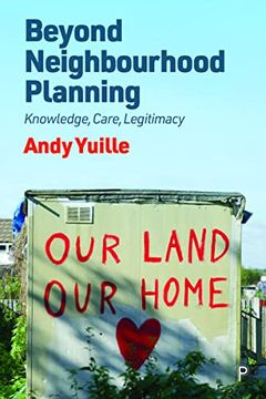 portada Beyond Neighbourhood Planning: Knowledge, Care, Legitimacy (in English)