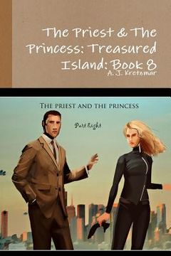 portada The Priest & The Princess: Treasured Island: Book 8 (en Inglés)