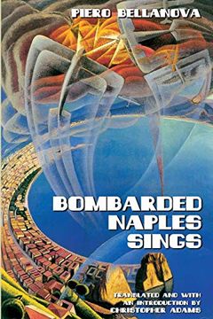 portada Bombarded Naples Sings (Troubador Italian Studies) (in English)
