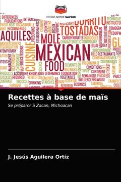 portada Recettes à base de maïs (en Francés)