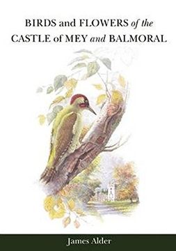 portada Birds and Flowers of the Castle of mey and Balmoral (in English)