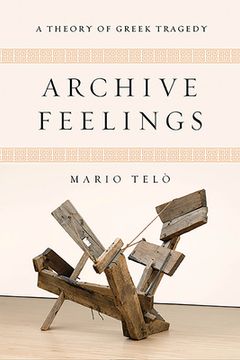 portada Archive Feelings: A Theory of Greek Tragedy (en Inglés)