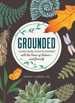 portada Grounded: A Guided Journal to Help you Reconnect With the Power of Nature―And Yourself (in English)