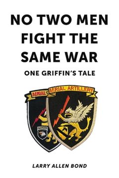 portada No two men Fight the Same War: One Griffin'S Tale 