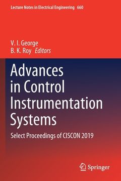 portada Advances in Control Instrumentation Systems: Select Proceedings of Ciscon 2019 (in English)