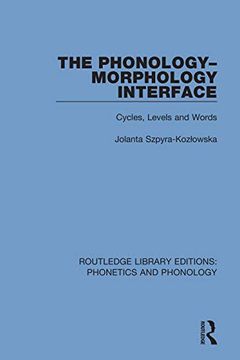 portada The Phonology-Morphology Interface (Routledge Library Editions: Phonetics and Phonology) (en Inglés)