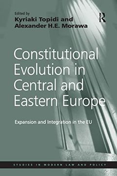 portada Constitutional Evolution in Central and Eastern Europe: Expansion and Integration in the Eu (en Inglés)