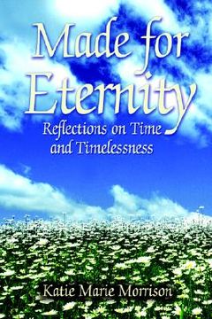 portada made for eternity: reflections on time and timelessness (en Inglés)
