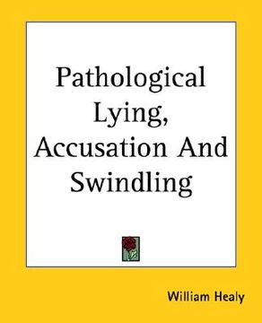 portada pathological lying, accusation and swindling