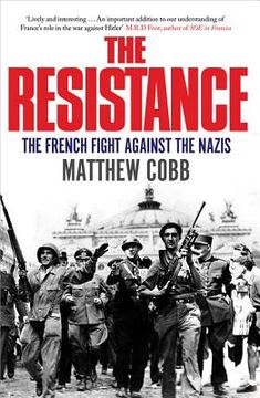 portada the resistance: the french fight against the nazis (en Inglés)