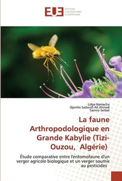 portada La faune Arthropodologique en Grande Kabylie (Tizi-Ouzou, Algérie) (en Francés)