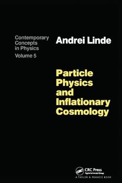 portada Particle Physics and Inflationary Cosmology (in English)
