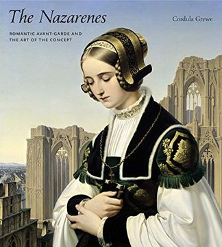 portada The Nazarenes: Romantic Avant-Garde and the art of the Concept (in English)