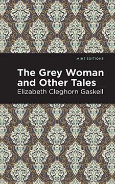 portada They Grey Woman and Other Tales (Mint Editions)