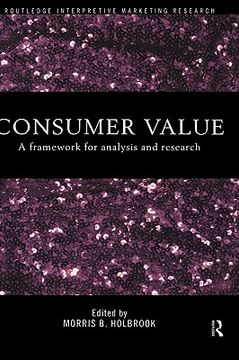 portada consumer value: a framework for analysis and research
