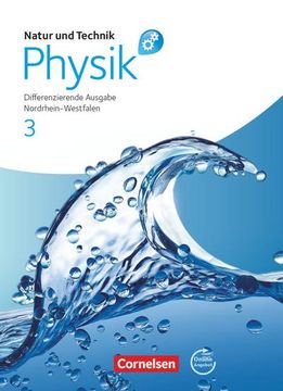 portada Natur und Technik - Physik 3. Schülerbuch mit Online-Angebot. Differenzierende Ausgabe Gesamtschule Nordrhein-Westfalen 