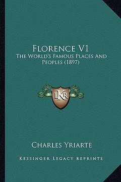portada florence v1: the world's famous places and peoples (1897) (en Inglés)