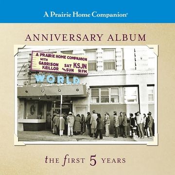 portada A Prairie Home Companion Anniversary Album: The First Five Years (in English)