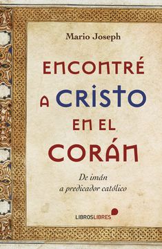 portada Encontré a Cristo en el Corán (in Spanish)