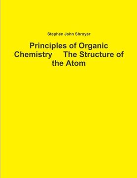 portada Principles of Organic Chemistry The Structure of the Atom (en Inglés)