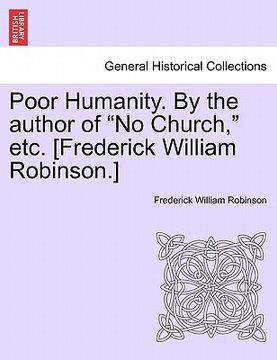 portada poor humanity. by the author of "no church," etc. [frederick william robinson.] vol. ii (en Inglés)