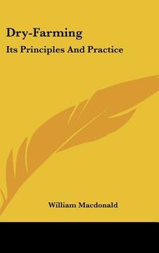 portada dry-farming: its principles and practice (en Inglés)