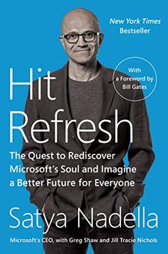 portada Hit Refresh: The Quest to Rediscover Microsoft'S Soul and Imagine a Better Future for Everyone (in English)