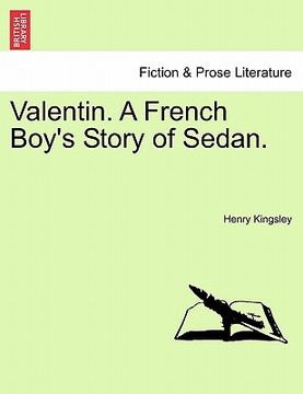 portada valentin. a french boy's story of sedan. (en Inglés)