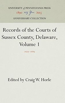 portada Records of the Courts of Sussex County, Delaware, Volume 1: 1677-1689 (en Inglés)