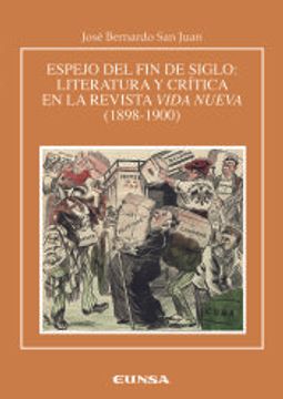 portada Espejo del fin de Siglo: Literatura y Crítica en la Revista Vida Nueva (1898-1900)
