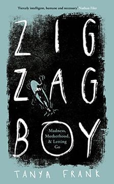 portada Zig-Zag Boy: Madness, Motherhood and Letting go