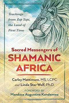 portada Sacred Messengers of Shamanic Africa: Teachings from Zep Tepi, the Land of First Time (in English)