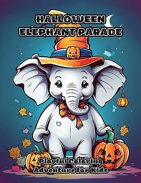 portada Halloween Elephant Parade: Playful Coloring Adventure for Kids (in English)