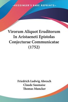portada Virorum Aliquot Eruditorum In Aristaeneti Epistolas Conjecturae Communicatae (1752) (en Latin)
