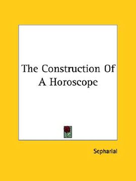 portada the construction of a horoscope (en Inglés)