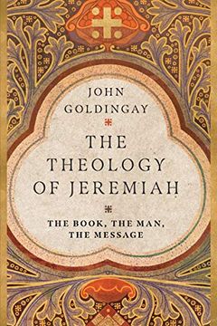 portada The Theology of Jeremiah: The Book, the Man, the Message (in English)
