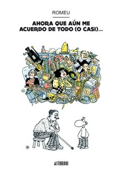 portada Ahora que aún me Acuerdo de Todo (o Casi)… (in Spanish)