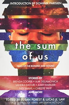 portada The Sum of Us: Tales of the Bonded and Bound (Laksa Anthology Series: Speculative Fiction) (en Inglés)