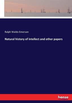 portada Natural history of intellect and other papers