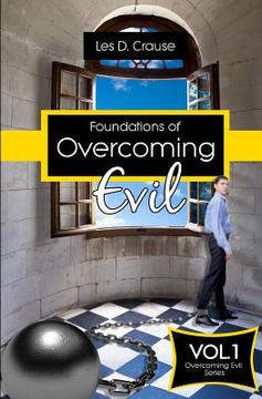 portada Foundations of Overcoming Evil: How to Start With Deliverance Ministry (in English)