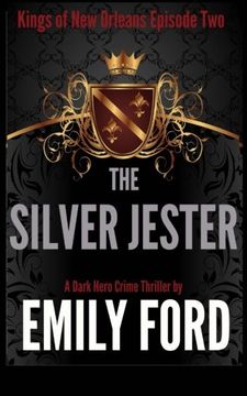 portada The Silver Jester (Kings of New Orleans) (Volume 2)