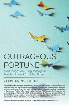 portada Outrageous Fortune: Meditations on Living through a Pandemic and Troubled Times (en Inglés)