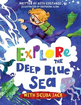 portada Explore the Deep Blue Sea with Scuba Jack (in English)