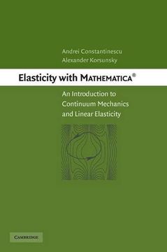 portada Elasticity With Mathematica ® Hardback: An Introduction to Continuum Mechanics and Linear Elasticity (en Inglés)