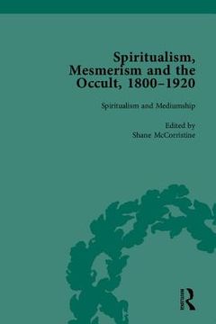 portada Spiritualism, Mesmerism and the Occult, 1800-1920 (en Inglés)