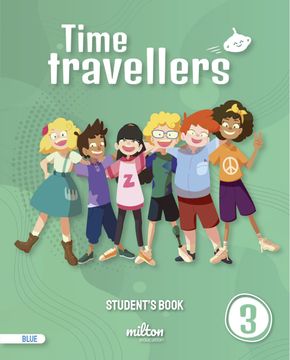portada Time Travellers 3 Blue Student's Book English 3 Primaria (Mur) (en Inglés)