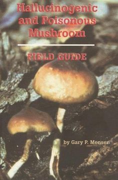 portada Hallucinogenic and Poisonous Mushroom Field Guide: A Field Guide (en Inglés)